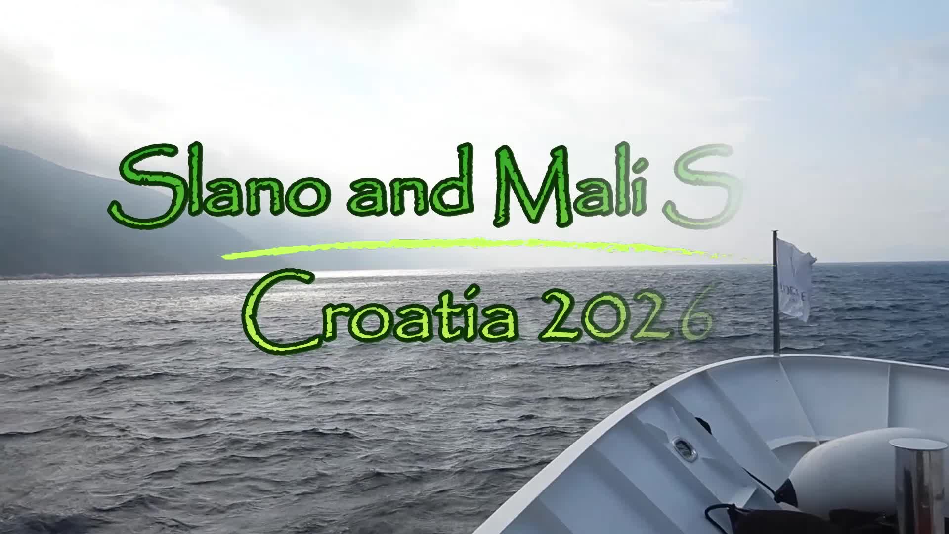 1: Slano and Mali Stan - Croatia - 2026